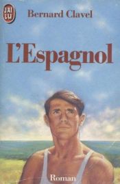 book cover of L'Espagnol by Bernard Clavel