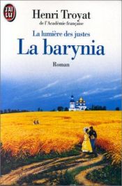 book cover of La lumière des justes tome 2 : la barynia by Анри Труайя