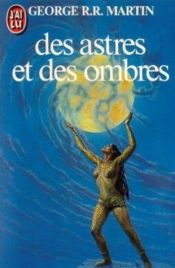 book cover of Des astres et des ombres by George R. R. Martin
