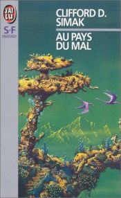 book cover of Au pays du Mal by Clifford D. Simak