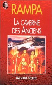 book cover of La caverne des anciens by Lobsang Rampa