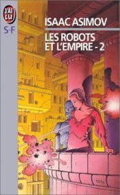 book cover of Les Robots et l'empire, tome 2 by Isaac Asimov