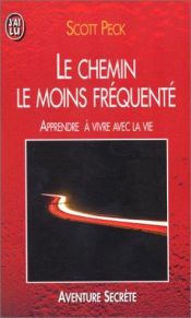 book cover of CHEMIN LE MOINS FREQUENTE -LE by Morgan Scott Peck