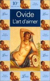 book cover of Die Kunst der zärtlichen Liebe by Ovide