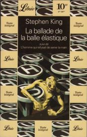 book cover of La Ballade de la Balle Elastique by ستيفن كينغ