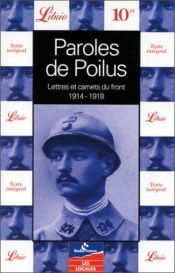 book cover of Paroles de Poilus lettres et carnets du front : 1914-1918 by Jean-Pierre Guéno