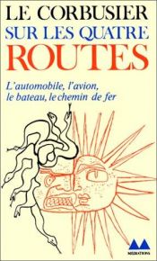 book cover of The Four Routes by 르 코르뷔지에
