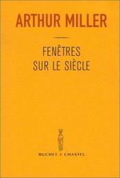 book cover of Fenetre sur le siécle by Arthur Miller