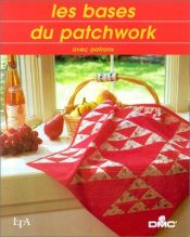 book cover of Les bases du patchwork by Collectif