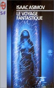 book cover of Le voyage fantastique by Isaac Asimov