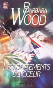 book cover of Les Battements du coeur by Barbara Wood