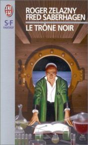 book cover of Le Trône noir by 로저 젤라즈니