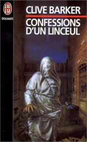 book cover of Les livres de sang 3: Confessions d'un linceul by Clive Barker