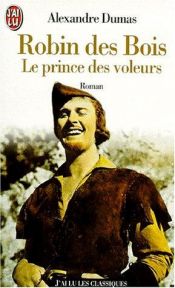 book cover of Robin des bois : Le Prince des voleurs by Aleksander Dumas