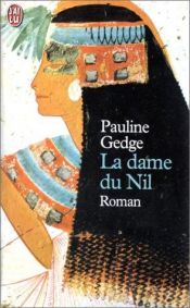 book cover of La Dame du Nil by Pauline Gedge