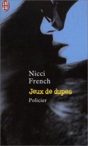 book cover of Jeux de dupes by Nicci French