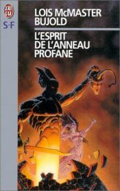 book cover of L'Esprit de l'Anneau Profane by Lois McMaster Bujold