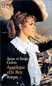 book cover of Angelica alla corte del re by Anne Golon