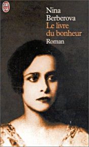 book cover of Le Livre du bonheur by Nina Berberova