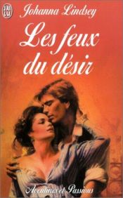 book cover of Les Feux du désir by Johanna Lindsey