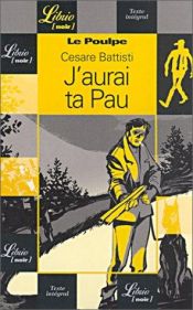 book cover of Le Poulpe : J'aurai ta Pau by Cesare Battisti