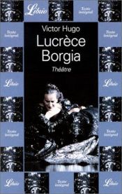book cover of Lucrèce Borgia by Victor Hugo