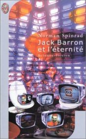 book cover of Jack Barron et l'éternité by Norman Spinrad