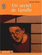 book cover of Un secret de famille by Mikaël Ollivier