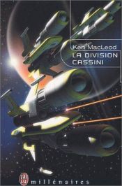 book cover of La Division Cassini by Ken MacLeod