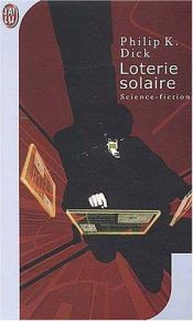 book cover of Loterie solaire by Philip K. Dick