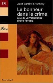 book cover of Le bonheur dans le crime by Jules Amédée Barbey d'Aurevilly