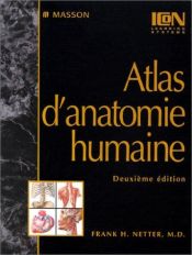 book cover of Atlas d'anatomie humaine 2ed by Frank H. Netter