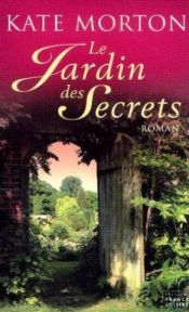 book cover of Le jardin des secrets by Kate Morton