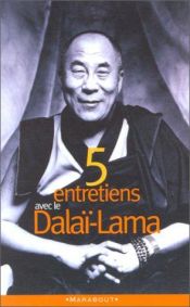 book cover of Cinq entretiens avec le Dalai͏̈-Lama by Dalaï-lama