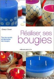 book cover of Réaliser ses bougies by Cheryl Owen