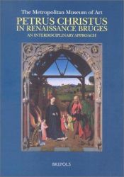 book cover of Petrus Christus: Renaissance master of Bruges by Maryan Wynn Ainsworth