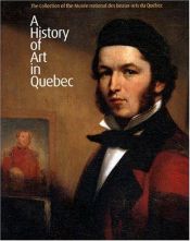 book cover of A History of Art in Quebec by Yves Lacasse