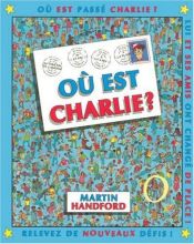 book cover of Où est Charlie? by Martin Handford