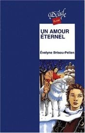 book cover of Un amour éternel by Evelyne Brisou-Pellen