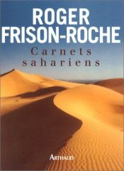 book cover of Carnets sahariens by Roger Frison-Roche