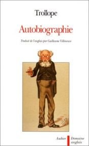 book cover of Autobiographie by Anthony Trollope