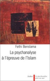 book cover of La Psychanalyse à l'épreuve de l'Islam by Fethi Benslama