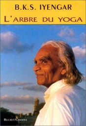 book cover of L'Arbre du yoga by Bellur Krishnamachar Sundararaja Iyengar