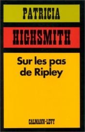 book cover of Sur les pas de Ripley (The Boy Who Followed Ripley) by פטרישה הייסמית'
