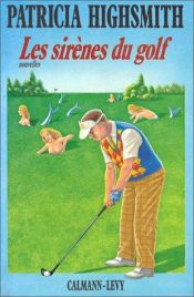 book cover of Sirenes al golf by Patricia Highsmith