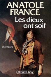 book cover of Les dieux ont soif by Anatole France