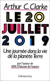 book cover of Le 20 juillet 2019 by Arthur C. Clarke