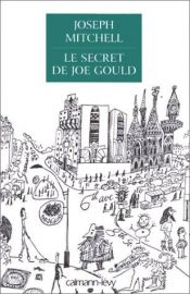 book cover of Le Secret de Joe Gould by Joseph Mitchell