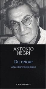 book cover of Le Retour : Abécédaire autobiographique by Antonio Negri