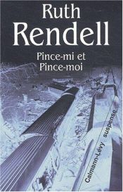 book cover of Pince-mi et Pince-moi by Ruth Rendell